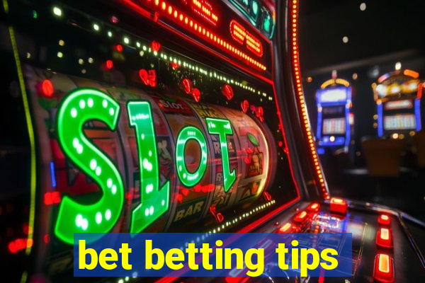 bet betting tips